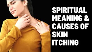 |Spiritual Meaning Of Skin Itching|.