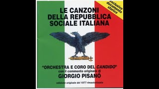 Le canzoni della R.S.I. SENZA COMMENTO - Italian Social Republic Marches NO COMMENT