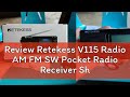 Review Retekess V115 Radio AM FM SW Pocket Radio Receiver Shortwave FM Speaker Transistor Receiver