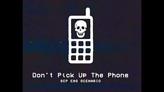 Don’t Pick Up The Phone - SCP EAS SCENARIO