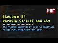 Lecture 5: Version Control and Git