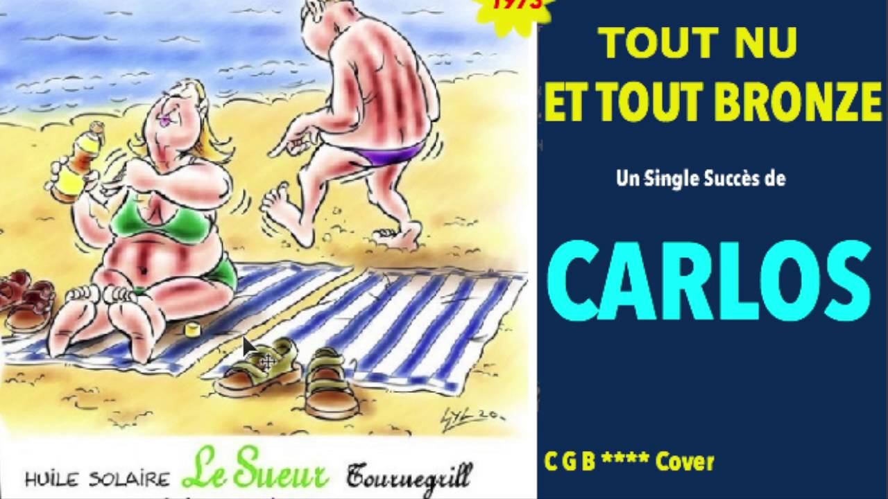 TOUT NU ET TOUT BRONZE****C G B Cover** - YouTube