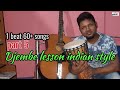 #DJEMBElessonINDIANstyle  | one beat 60+ songs  |James Biswah