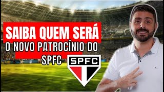 SAIBA QUEM SERÁ O NOVO PATROCÍNIO DO SPFC E QUANTO O TRICOLOR RECEBERÁ