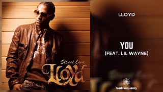 Lloyd Ft Lil Wayne - You (963Hz)