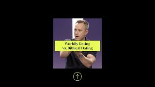 Worldly Dating vs. Biblical Dating | Anthony Wood