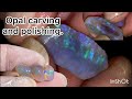 Carving and polishing opal.