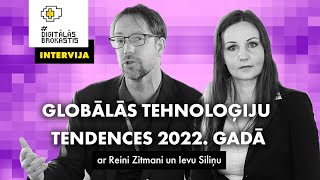 Top 2022. gada tehnoloģiju notikumi pasaulē ar Reini Zitmani un Ievu Siliņu