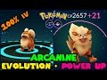 Evolving 100% IV GROWLITHE to ARCANINE + Power Up! (Pokemon Go Evolution)