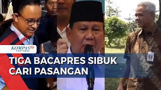 Prabowo, Ganjar, Anies Sibuk Cari Bakal Cawapres 2024