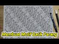 Cara Mudah Membuat Motif Batik Parang || Menggambar Motif Batik