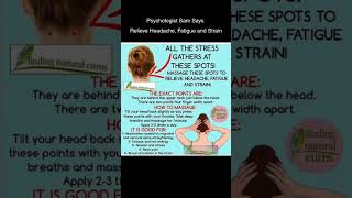 Psychologist Sam Says: Relieve Headache, Fatigue and Stress through Massage