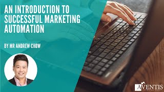 An Introduction to Successful Marketing Automation ✅ | #AventisWebinar