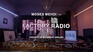 Factory Radio 013 | MOSES MEHDI (LOVEMENT) for DO THE TABOO