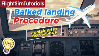 Last minute go-around: How to fly a balked landing. Airbus 320 family. Explained in 60 seconds. [EN]