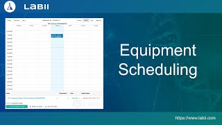 Labii tutorial: Equipment Scheduling