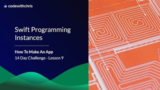 Swift Programming Basics: Instances (Lesson 9)