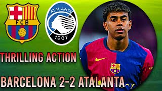 Watch The Most Thrilling Action of Barceolana 2-2 Atalanta Epic Reaction, Don't Miss Out