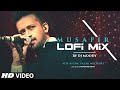 Musafir (Lo-Fi Mix) By DJ Moody | Atif Aslam | Palak Muchhal | Palash Muchhal