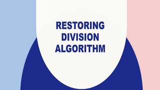 Restoring Division Algorithm - K3