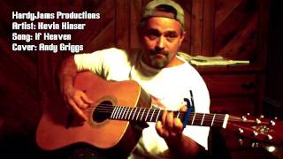 Andy Griggs - If Heaven - Acoustic Guitar Cover by Kevin Kinser