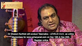 Talamatics LEVEL 5 \u0026 6 | Online Masterclass by Dr Ghatam Karthick