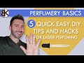 Perfumery Basics: My 5 DIY Hacks & Tips for Easier Perfuming