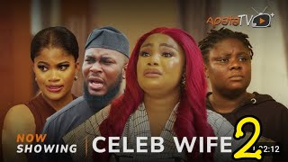 Celeb Wife 2 - Yoruba Movie 2025 Drama Adeboye Victoria, Tosin Olaniyan,Kiki Bakare,Iremide Olaniyan