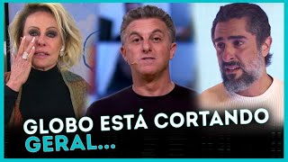 Globo põe fim aos contratos milionários de Huck, Mion e Ana Maria Braga