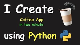 Build a Coffee App in 2 Minutes with Python | Python Project for Beginners 💫❤️