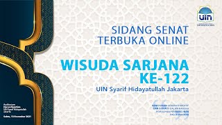 WISUDA SARJANA ONLINE KE-122 UIN SYARIF HIDAYATULLAH JAKARTA, SABTU, 13 NOVEMBER 2021