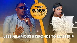 Jess Hilarious Responds To Master P Saying "She's Spreading Fake News" + More