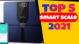 Top 5 BEST Smart Scale (2021)...Game Changer
