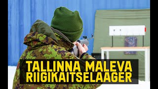 Kaitseliit - Tallinna maleva riigikaitselaager 2022