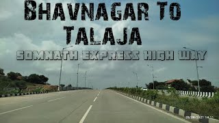 Bhavnagar To Talaja Express High way. Bhavnagar To Somnath,