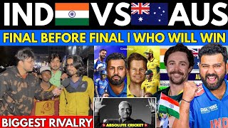 IND🇮🇳vs AUS🇦🇺4th March🥵| Final Before Final “Kon Bap kon beta” | Pakistani Public Support India