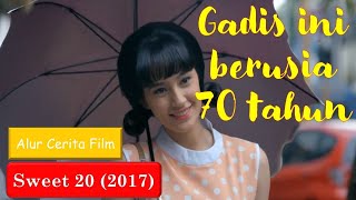 🔴 Nenek-Nenek Yang Menjadi Gadis Kembali - Alur Cerita Film Sweet 20 (2017)