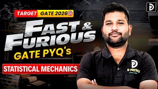 TARGET GATE 2026 | Statistical Mechanics | FAST & FURIOUS PYQ's | Padekar Sir | D PHYSICS