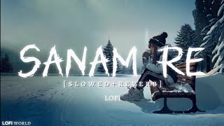 Sanam_re_[slowed+reverb] arijit singh songs romantic❤ ❣️#romantic #romanticsong #arijitsingh