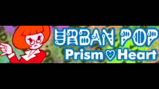 URBAN POP 「Prism♡Heart」