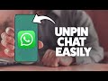 How To Unpin A Chat On WhatsApp 2025 (iPhone & Android)