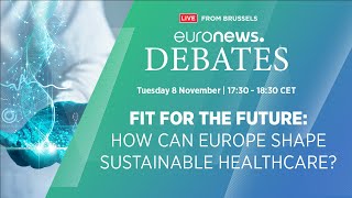 Euronews Debates Highlights | Fit for the future: How can Europe shape sustainable healthcare?