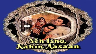 Yeh Ishq Nahin Aasaan (1984) | full hindi movie | Rishi Kapoor | Padmini Kolhapure