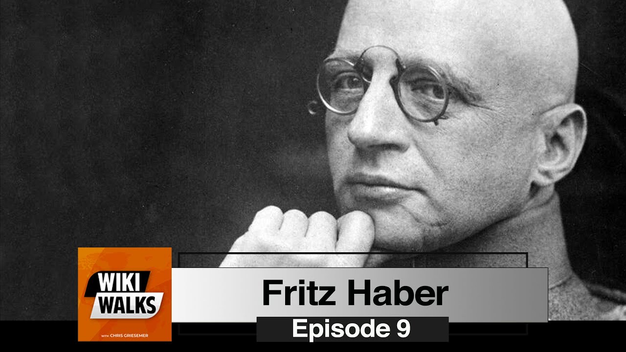 Fritz Haber (Wiki Walks Ep. 9) - YouTube