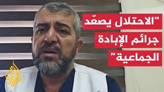 صحة غزة: الاحتلال الإسرائيلي حوّل شمالي قطاع غزة إلى مناطق غير صالحة للعيش