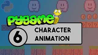 Pygame Tutorial - Part 6 - Character Animation with Sprites