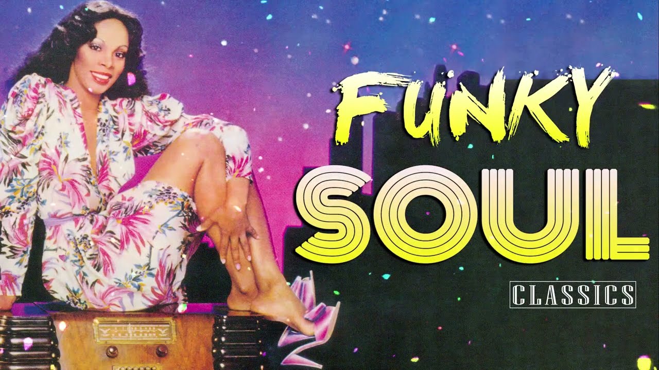 FUNKY SOUL | Earth, Wind & Fire, Chaka Khan, Sister Sledge, Tina Turner ...