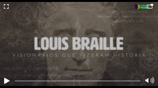 VISIONÁRIOS QUE FIZEM HISTÓRIA | LOUIS BRAILLE | LUCIANO HANG