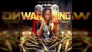 K.Sling - Warning (Official Audio)