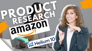 Product Research Amazon FBA for beginners with Helium 10 | Best Selling products on Amazon